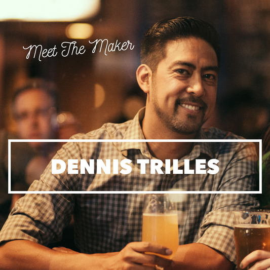 Meet the Maker - Dennis Trilles