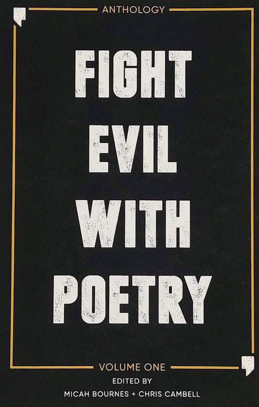 Fight Evil With Poetry