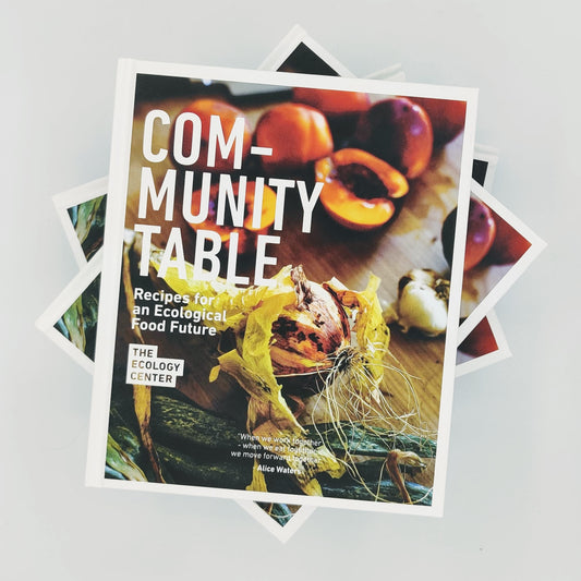 Community Table: Recipes for an Ecological Food Future