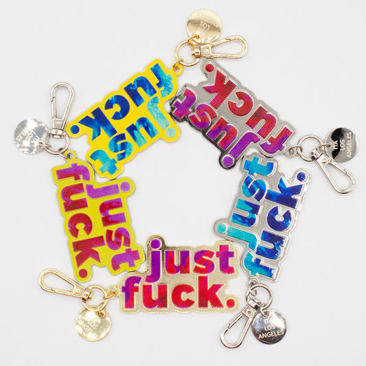 Just F*** Keychain by Ivana