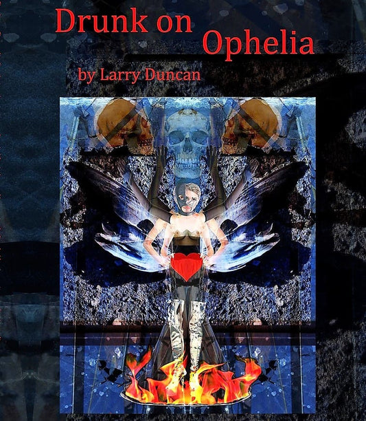 Drunk on Ophelia