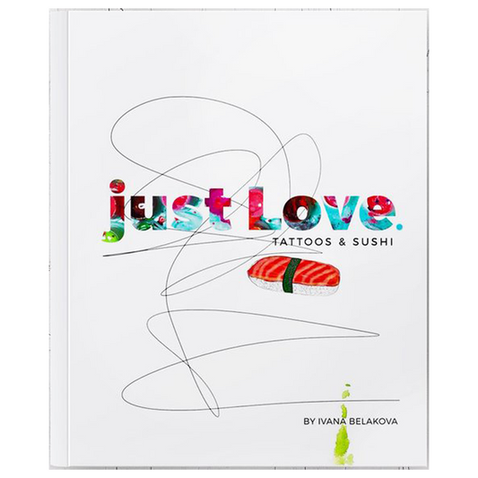 just Love. Tattoos and Sushi