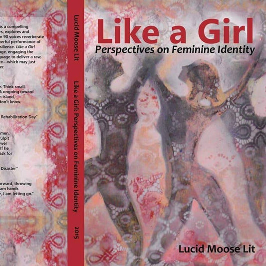 Like a Girl: Perspectives on Feminine Identity